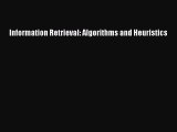 Read Information Retrieval: Algorithms and Heuristics Ebook Free