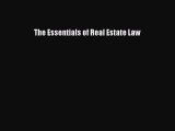 Read Book The Essentials of Real Estate Law ebook textbooks