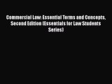 Read Book Commercial Law: Essential Terms and Concepts Second Edition (Essentials for Law Students