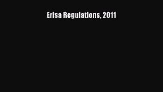 Read Book Erisa Regulations 2011 ebook textbooks