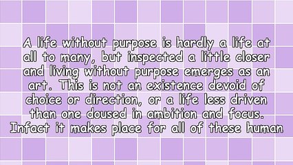 Living Without Purpose