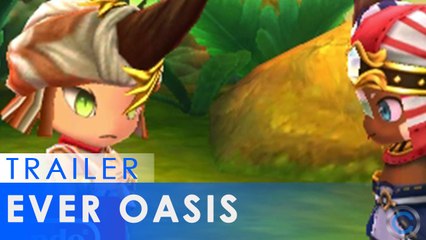 Ever Oasis - Official Game Trailer - Nintendo E3 2016