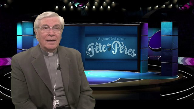 Monseigneur Di Falco : Bonne fête papa