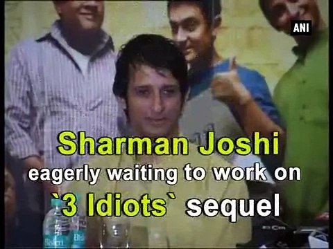 Sharman Joshi eagerly waiting to work on '3 Idiots' sequel