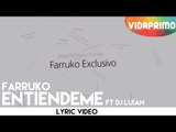 Farruko - Entiendeme ft. DJ Luian [Lyric Video]