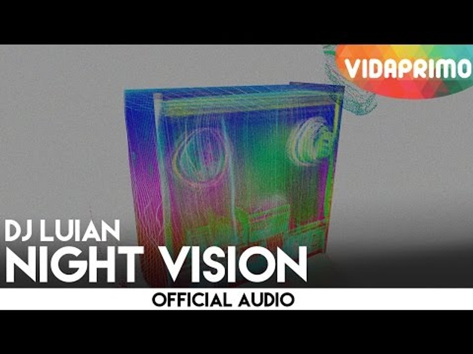 DJ Luian - Night Visión [Official Audio]