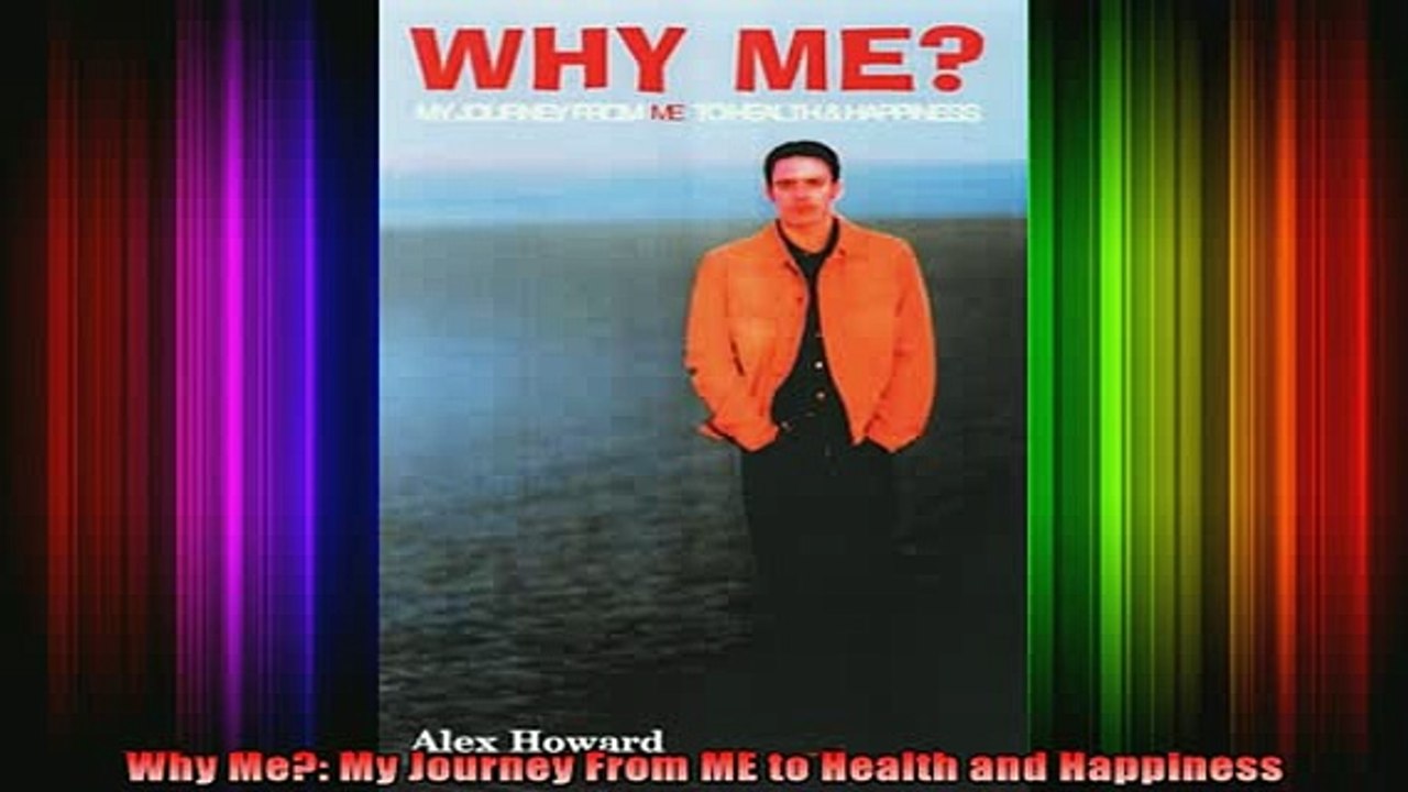 READ book  Why Me My Journey From ME to Health and Happiness Full Free