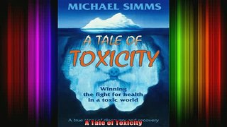 Free Full PDF Downlaod  A Tale of Toxicity Full EBook