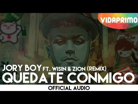 Jory Boy - Quedate Conmigo Remix ft Wisin & Zion [Official Audio]