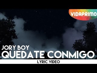 Jory -  Quedate Conmigo [Lyric Video]