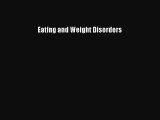 Read Eating and Weight Disorders Ebook Free