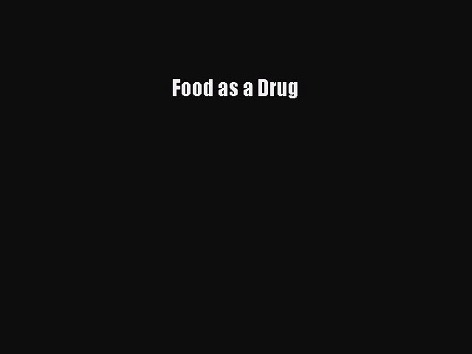 Read Food as a Drug PDF Online