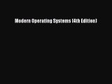 Read Modern Operating Systems (4th Edition) ebook textbooks