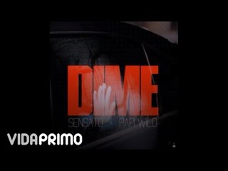 Sensato ft. Papi Wilo (Dime)