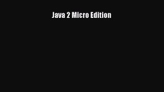 Read Java 2 Micro Edition E-Book Free