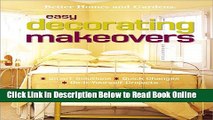 Read Easy Decorating Makeovers: Smart Solutions, Quick Changes, Do-It-Yourself Projects (Better