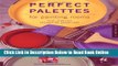Read Perfect Palettes for Painting Rooms: Plus Complete Decorating Guidelines  Ebook Free