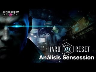 Hard Reset Redux Análisis Sensession