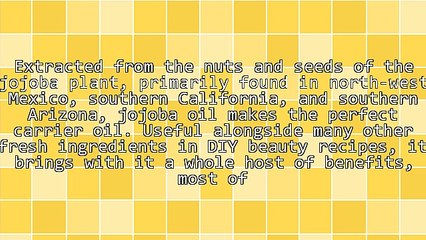 The Many Jojoba Oil Benefits