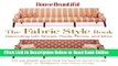 Read House Beautiful The Fabric Style Book: Decorating with Stripes, Plaids, Florals, and More