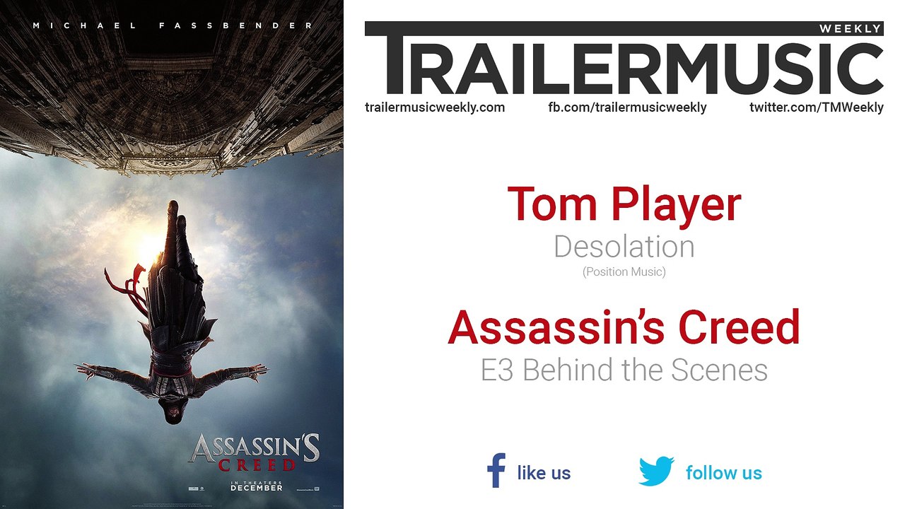 Assassin’s Creed - E3 Behind the Scenes Music (Tom Player - Desolation)