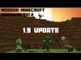 Minecraft Modded Survival 101.2: Ep.014: 1.9 Upgrade:New Mods