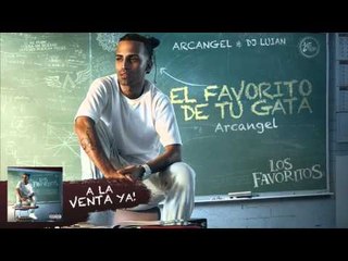 Arcangel - El Favorito de tu Gata [Official Audio]