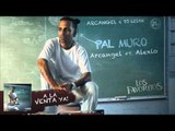 Arcangel - Pal Murro ft. Alexio [Official Audio]