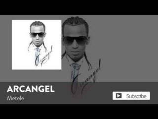 Arcangel - Metele [Official Audio]