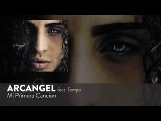 Arcangel - Mi Primera Cancion ft. Tempo [Official Audio]