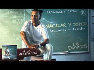 Arcangel - Vacilar y Joder ft. Genio [Official Audio]