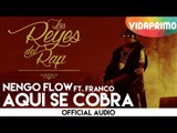 Ñengo Flow - Aqui Se Te Cobra ft. Franco [Official Audio]