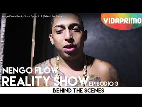 Ñengo Flow - Reality Show Episodio 3 [Behind the Scenes]