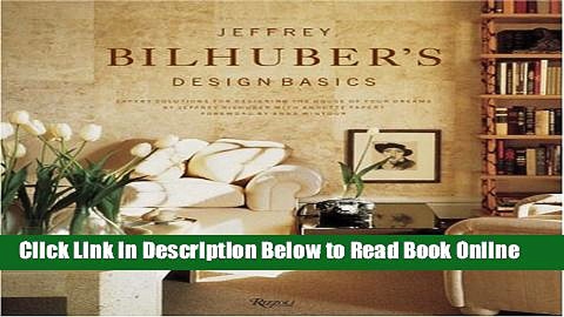 Download Jeffrey Bilhuber S Design Basics Expert Solutions For Designing The House Of Your