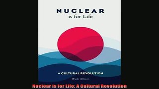 Popular book  Nuclear is for Life A Cultural Revolution