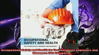 Read here Occupational Safety and Health for Technologists Engineers and Managers 8th Edition