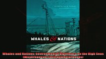 Enjoyed read  Whales and Nations Environmental Diplomacy on the High Seas Weyerhaeuser Environmental