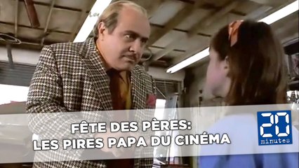 Fête des pères: Les pires papas du cinéma