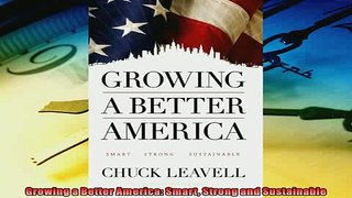 Read here Growing a Better America Smart Strong and Sustainable