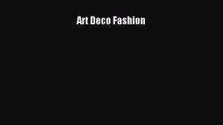 Read Art Deco Fashion Ebook Free