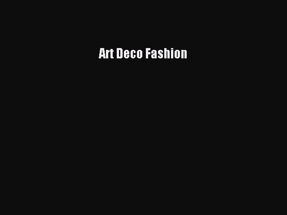 Read Art Deco Fashion Ebook Free