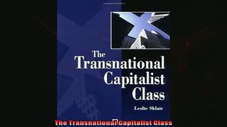 Read here The Transnational Capitalist Class
