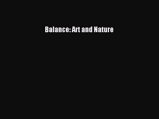 Read Balance: Art and Nature Ebook Free