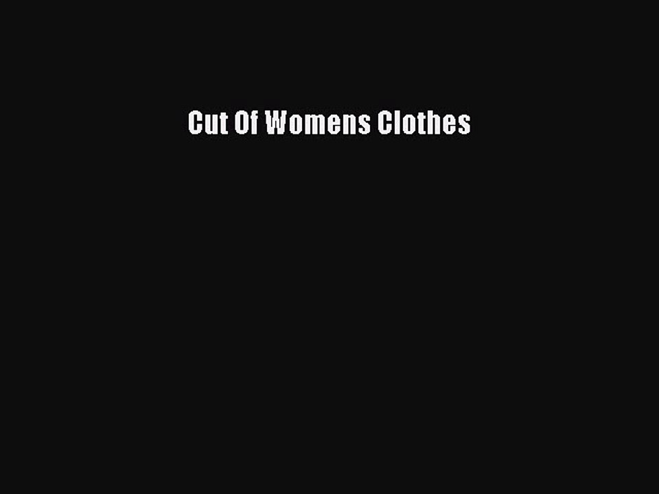 Read Cut Of Womens Clothes Ebook Online