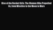 Download Rise of the Rocket Girls: The Women Who Propelled Us from Missiles to the Moon to