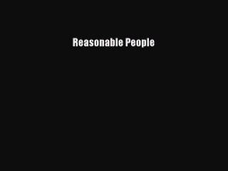 Read Books Reasonable People ebook textbooks