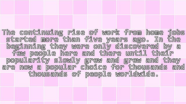 The Rise and Rise of Work From Home Jobs - Their Reasons and Benefits