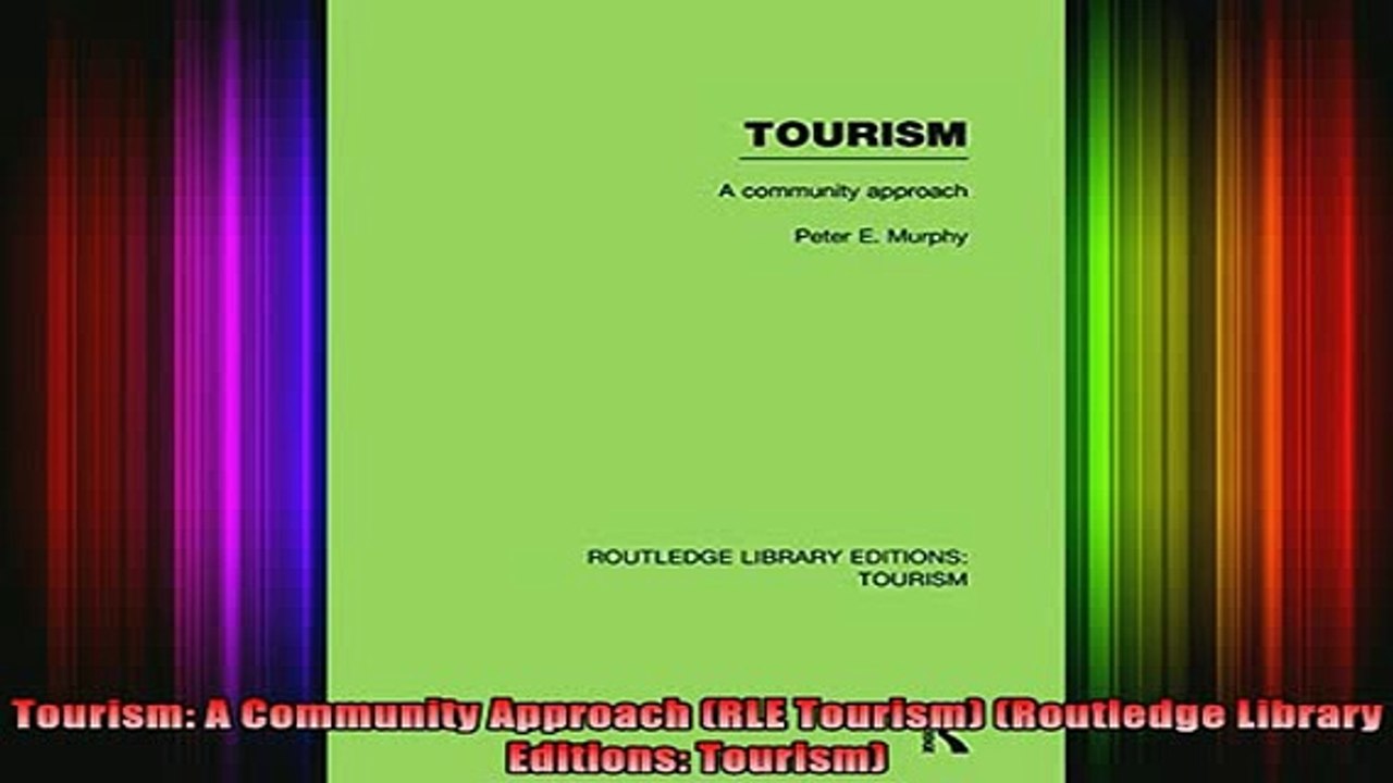 DOWNLOAD FREE Ebooks  Tourism A Community Approach RLE Tourism Routledge Library Editions Tourism Full EBook