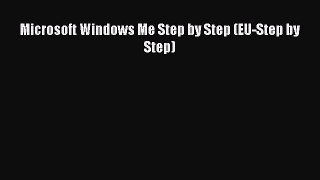 Read Microsoft Windows Me Step by Step (EU-Step by Step) PDF Online