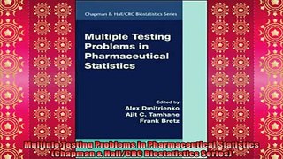 EBOOK ONLINE  Multiple Testing Problems in Pharmaceutical Statistics Chapman  HallCRC Biostatistics READ ONLINE